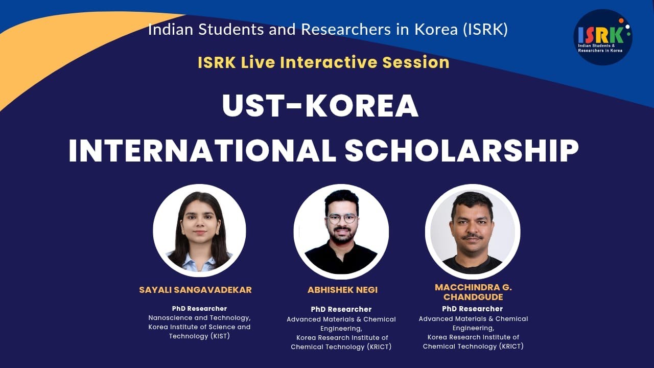 UST-Korea International Scholarship | Study in Korea | Research Life In Korea | ISRK