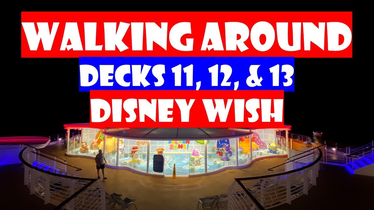 DISNEY WISH - Walking Around Outdoor Decks 11, 12, & 13 - Pool Decks - Adult Area - Cove Cafe & Bar