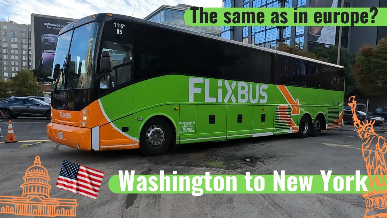 Flixbus в Нью-Йорк — из Вашингтона в Нью-Йорк — есть ли от него толк? Flixbus USA из Вашингтона в...