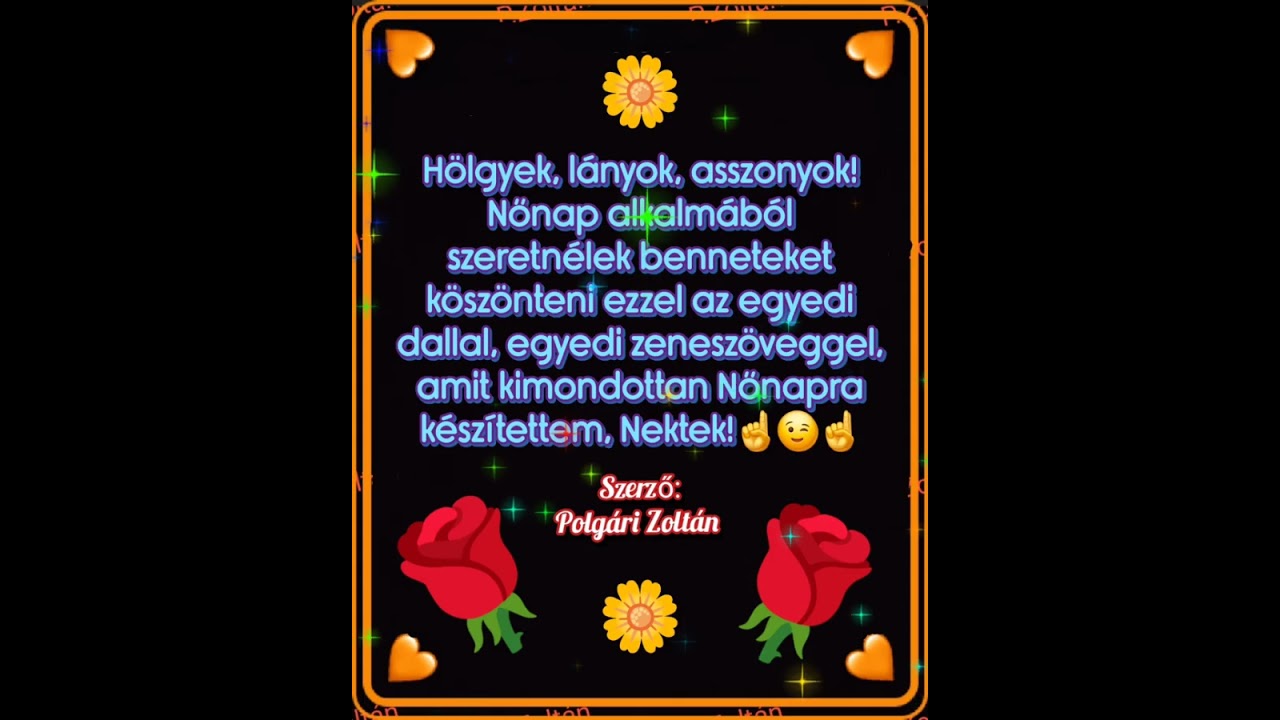 Nőnap Alkalmából Szeretnélek Benneteket Köszönteni, Hölgyek, Lányok, Asszonyok! ☝️🌹☝️.saját szöveg.