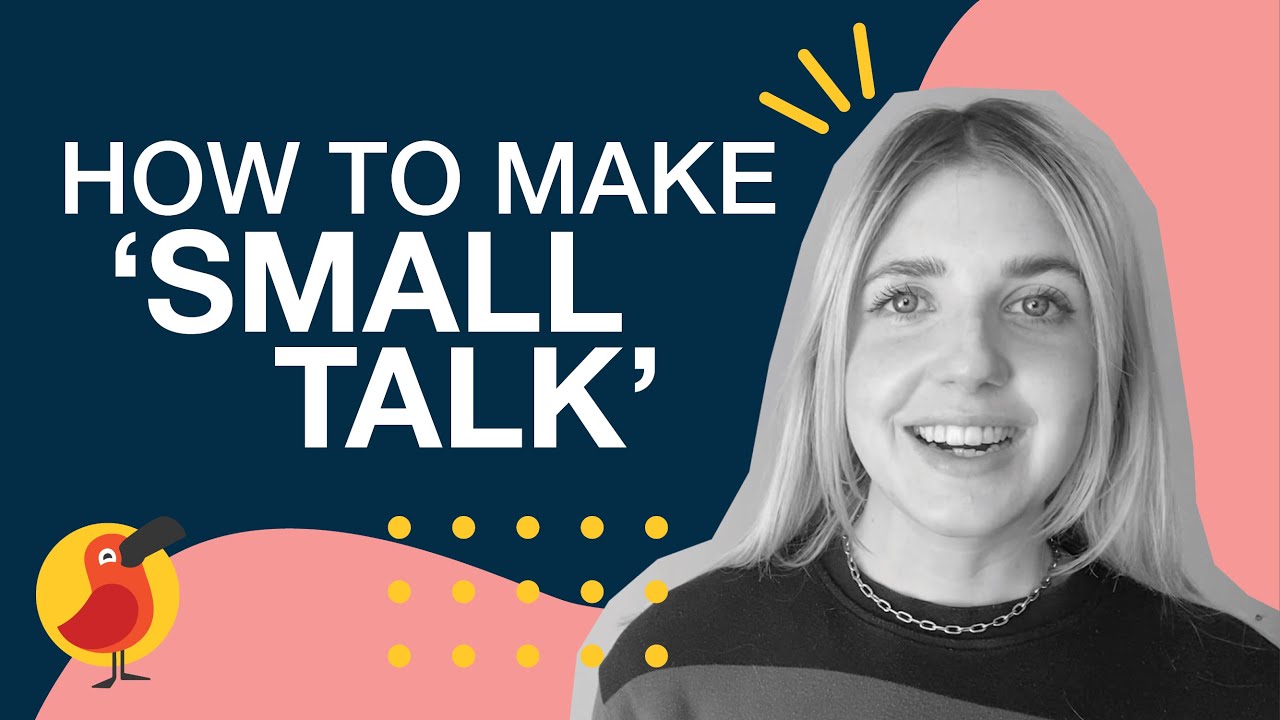 How to Make 'Small Talk'
