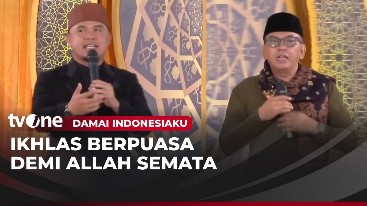 [FULL] Ikhlas Berpuasa Demi Allah Semata | Damai Indonesiaku tvOne