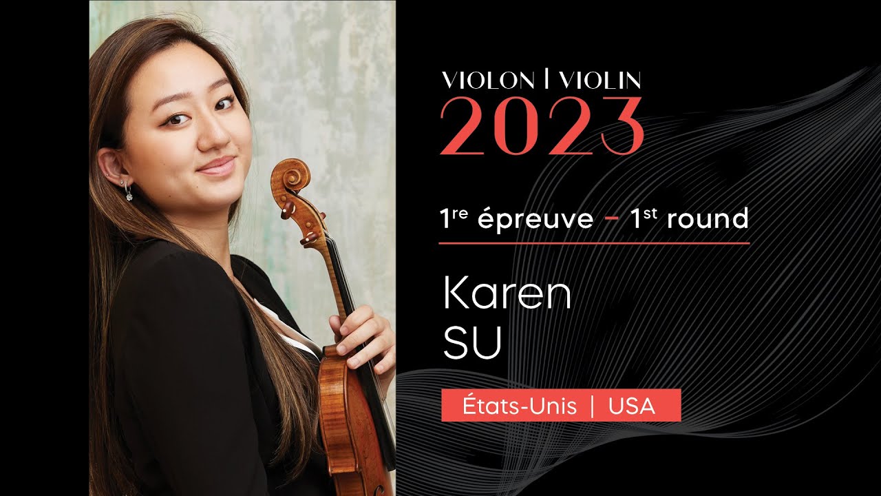 CMIM Violon 2023 - 1ère épreuve | First Round - Karen Su