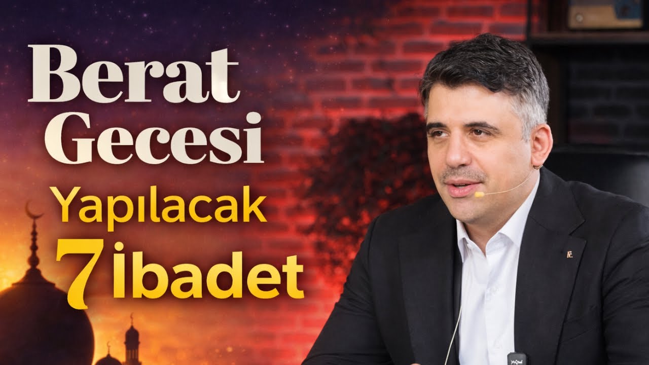 Berat Gecesi Yapılacak 7 İbadet/Abdullah Yuyucu