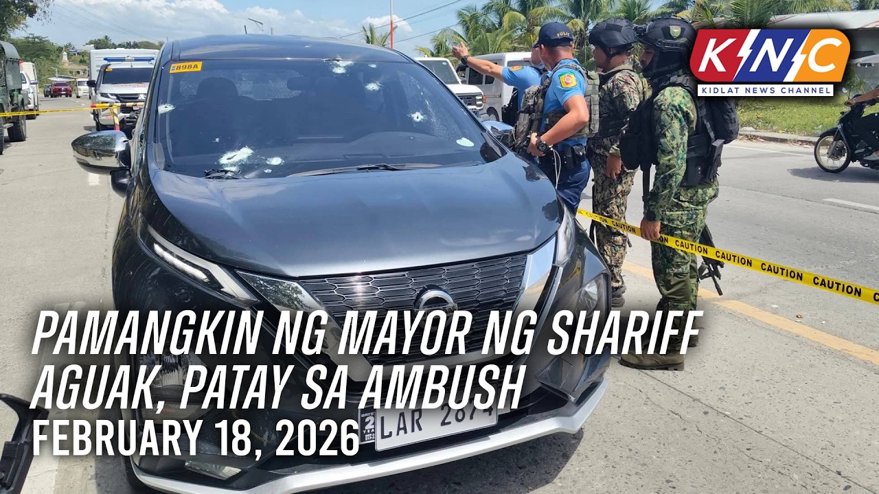 Pamangkin ng mayor ng Shariff Aguak, patay sa ambush | Kidlat News Channel (Feb 18 2026 10AM)