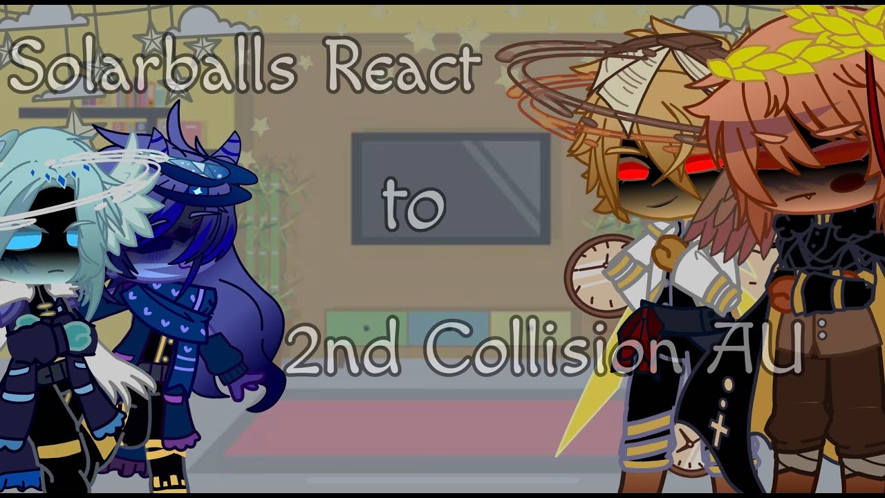 Solarballs React to 2nd Collision AU | SnakeWise