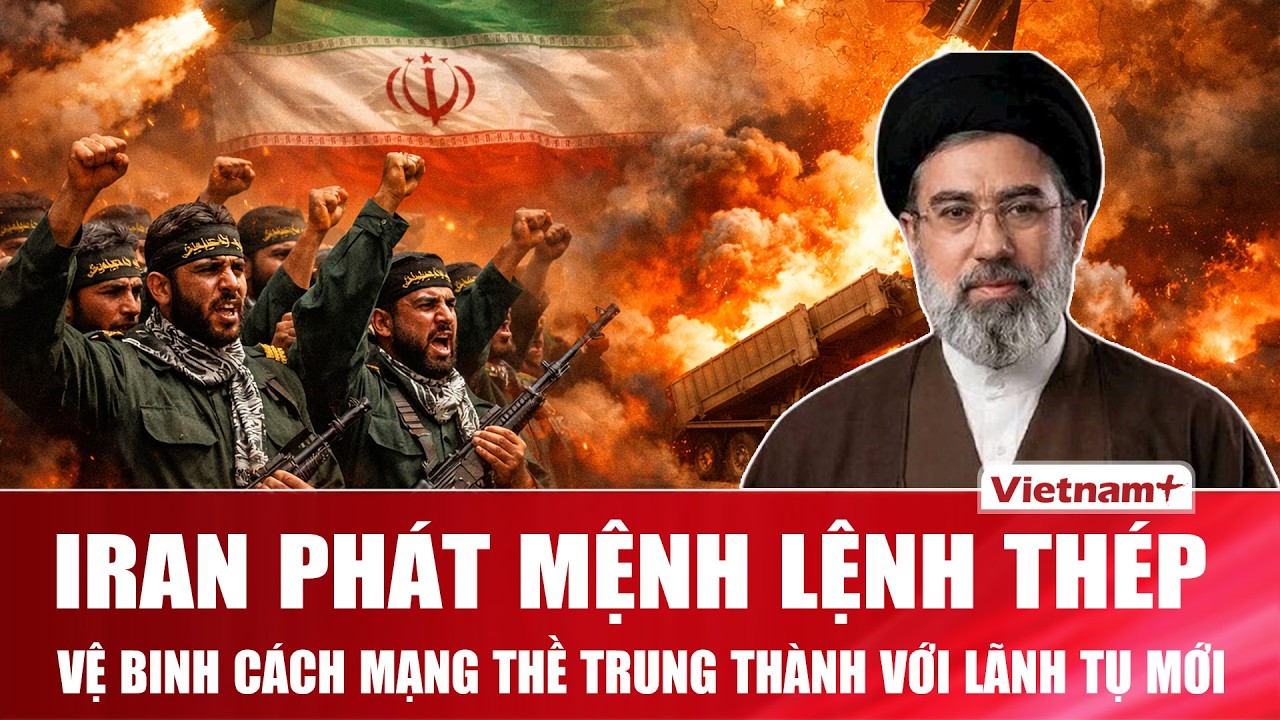 Iran phát lệnh thép: Lực lượng Vệ binh Cách mạng thề trung thành với lãnh tụ mới, sẵn sàng tử chiến