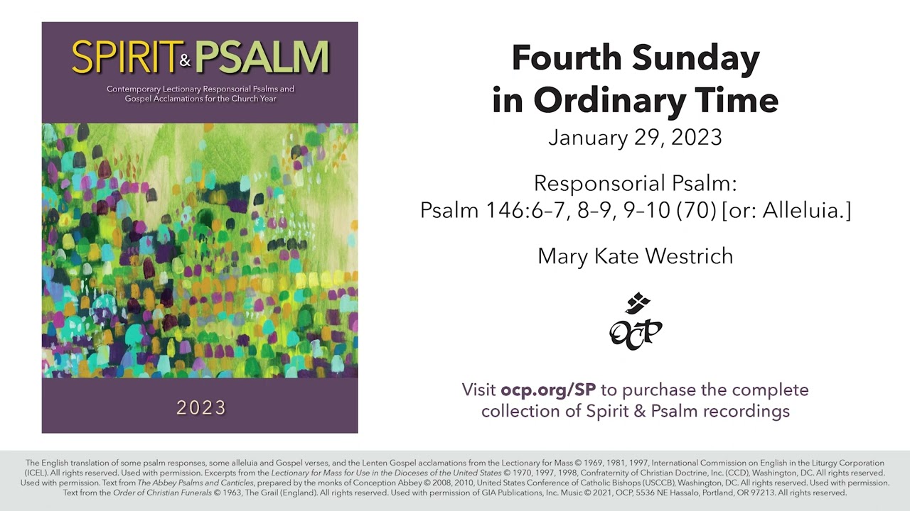 Spirit & Psalm - 4th Sunday in Ordinary Time, 2023 - Year A - Psalm 146 - Westrich
