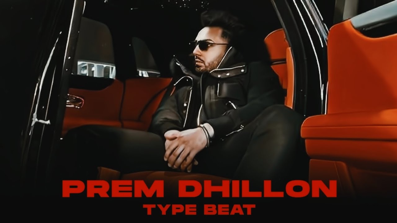 Prem Dhillon Type Beat 