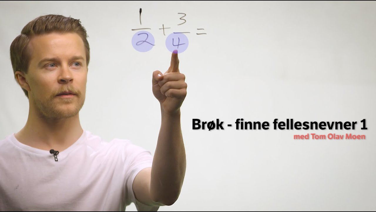 Brøk - finne fellesnevner