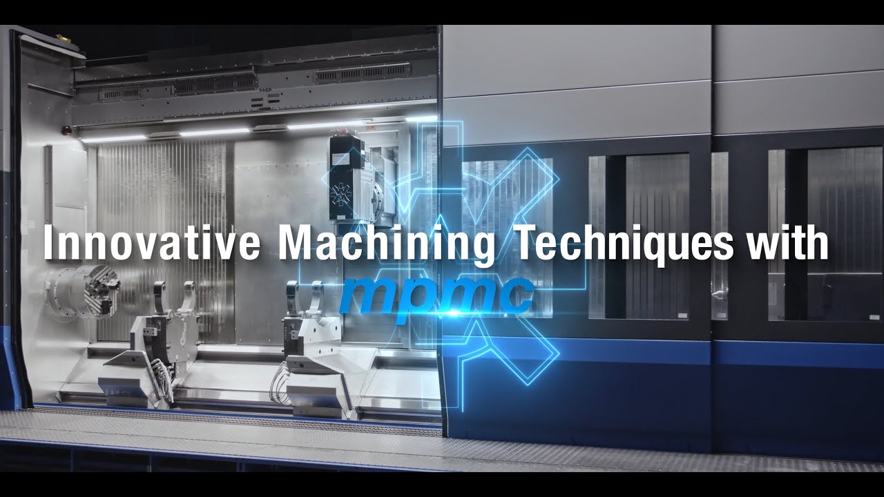mpmc - Innovative Machining Techniques