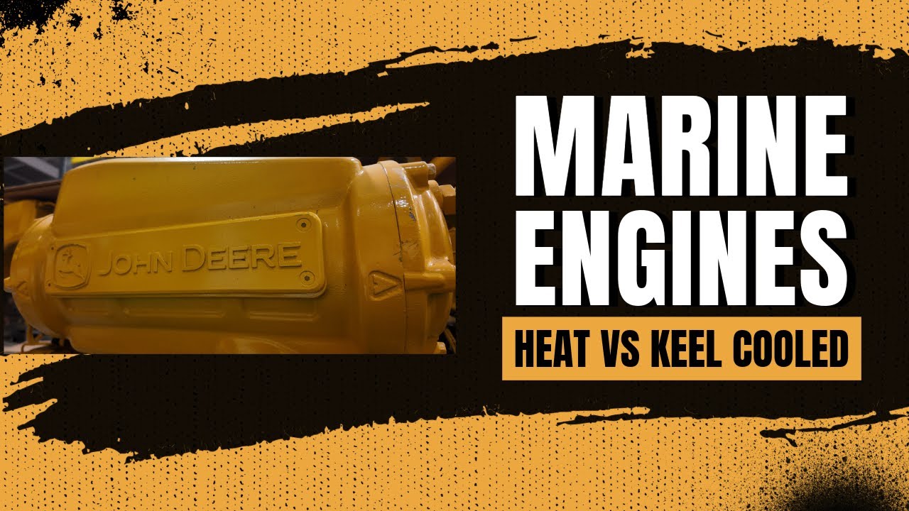 Heat vs Keel Cooled Marine Engines