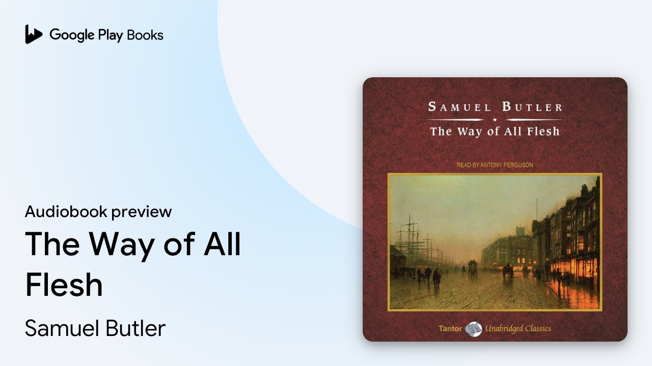 The Way of All Flesh by Samuel Butler &middot; Audiobook preview