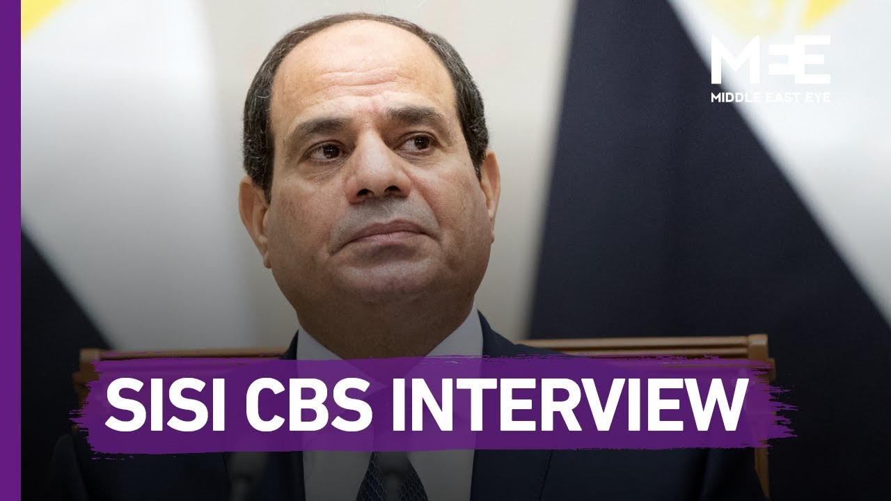 Egypt Requests CBS Not Air Sisi Interview