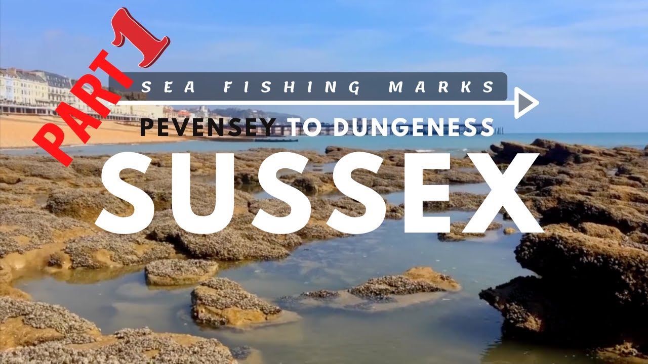 Part 1/2. Sea Fishing Marks- Pevensey to Dungeness
