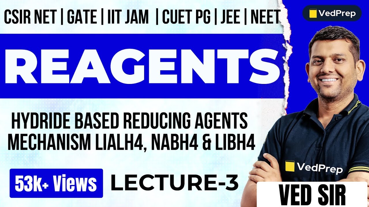 Reagents | LiAlH4 | NaBH4 | Mechanism | CSIR NET| GATE | IIT JAM | DU | BHU | Chem Academy