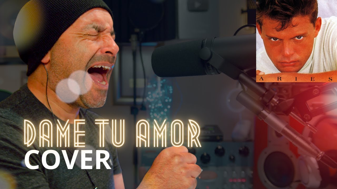 DAME TU AMOR | COVER AL ESTILO DE LUIS MIGUEL