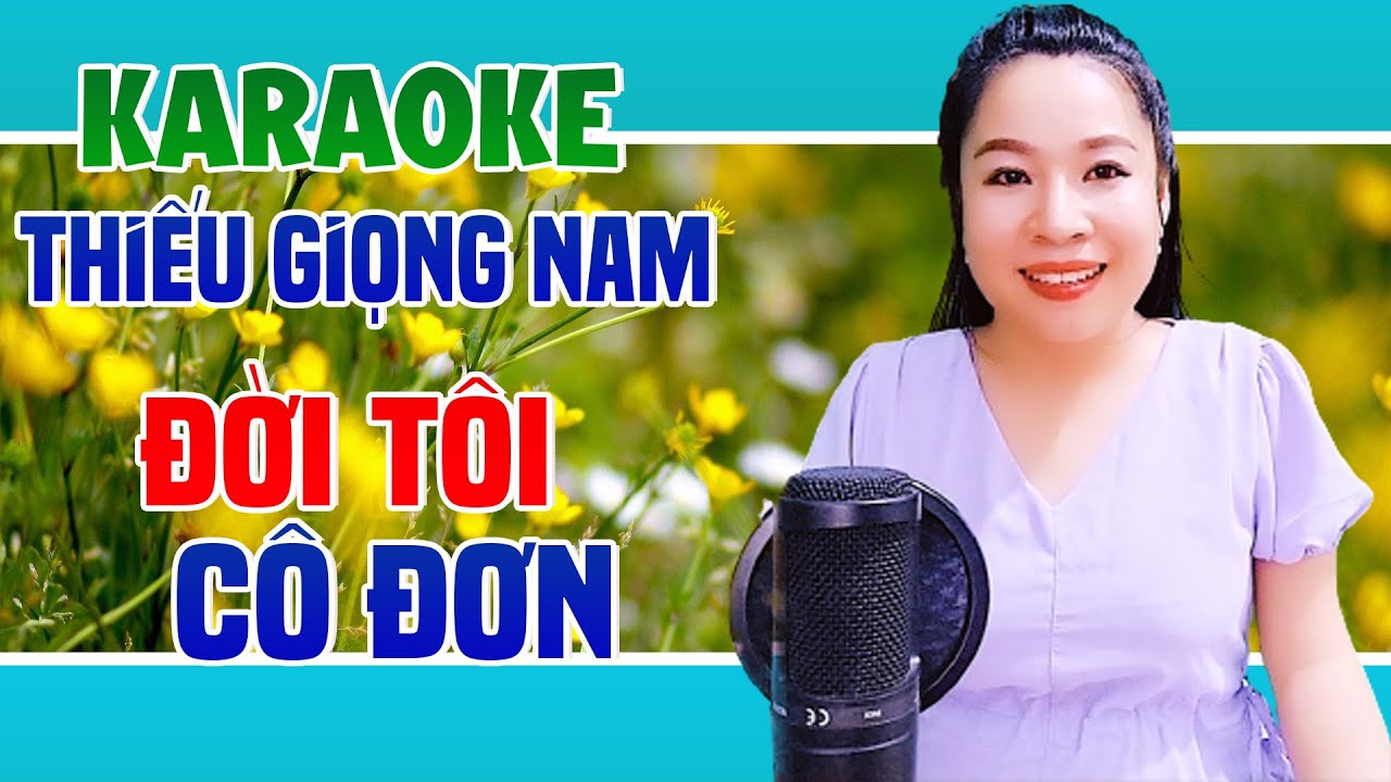 Karaoke Song Ca | ĐỜI TÔI CÔ ĐƠN - Thiếu Giọng Nam | Song Ca Với Trà Xanh