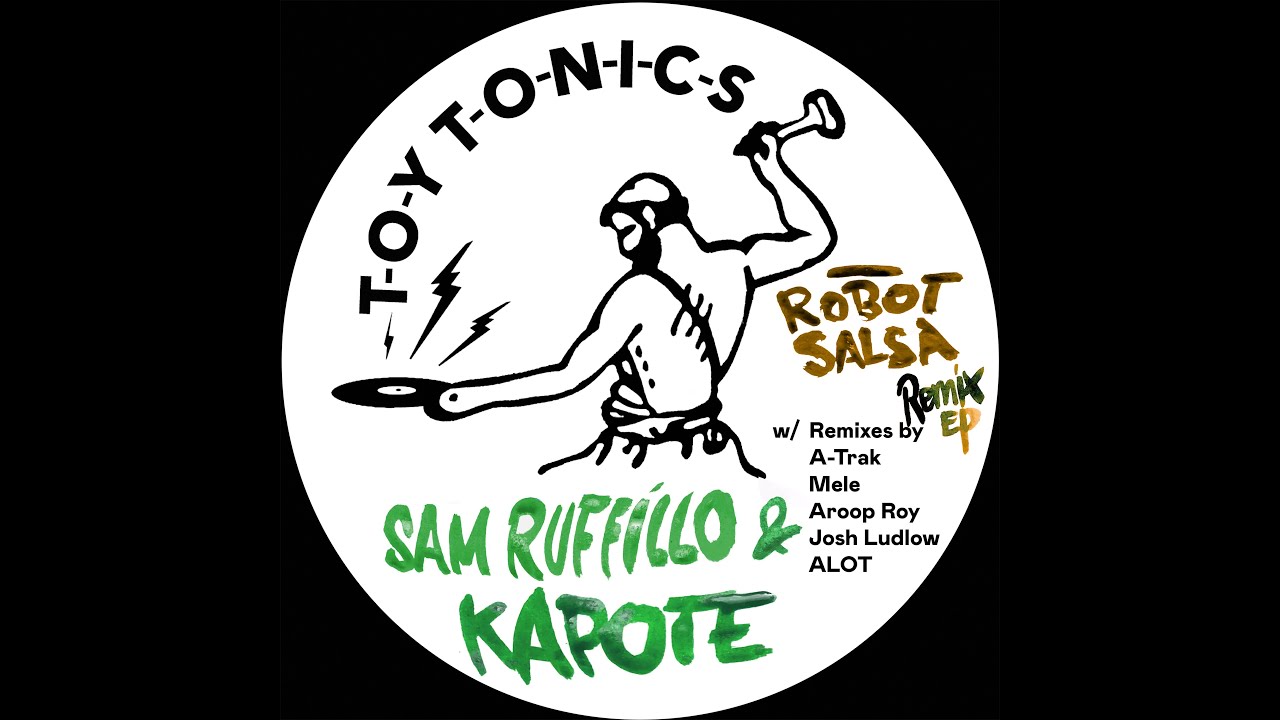 Sam Ruffillo & Kapote - La La Tune (A-Trak Remix)