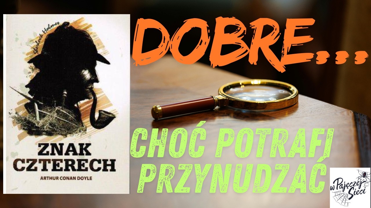 Sherlock Holmes to dupek, a doktor Watson poznaje swoją przyszłą żonę | Znak czterech
