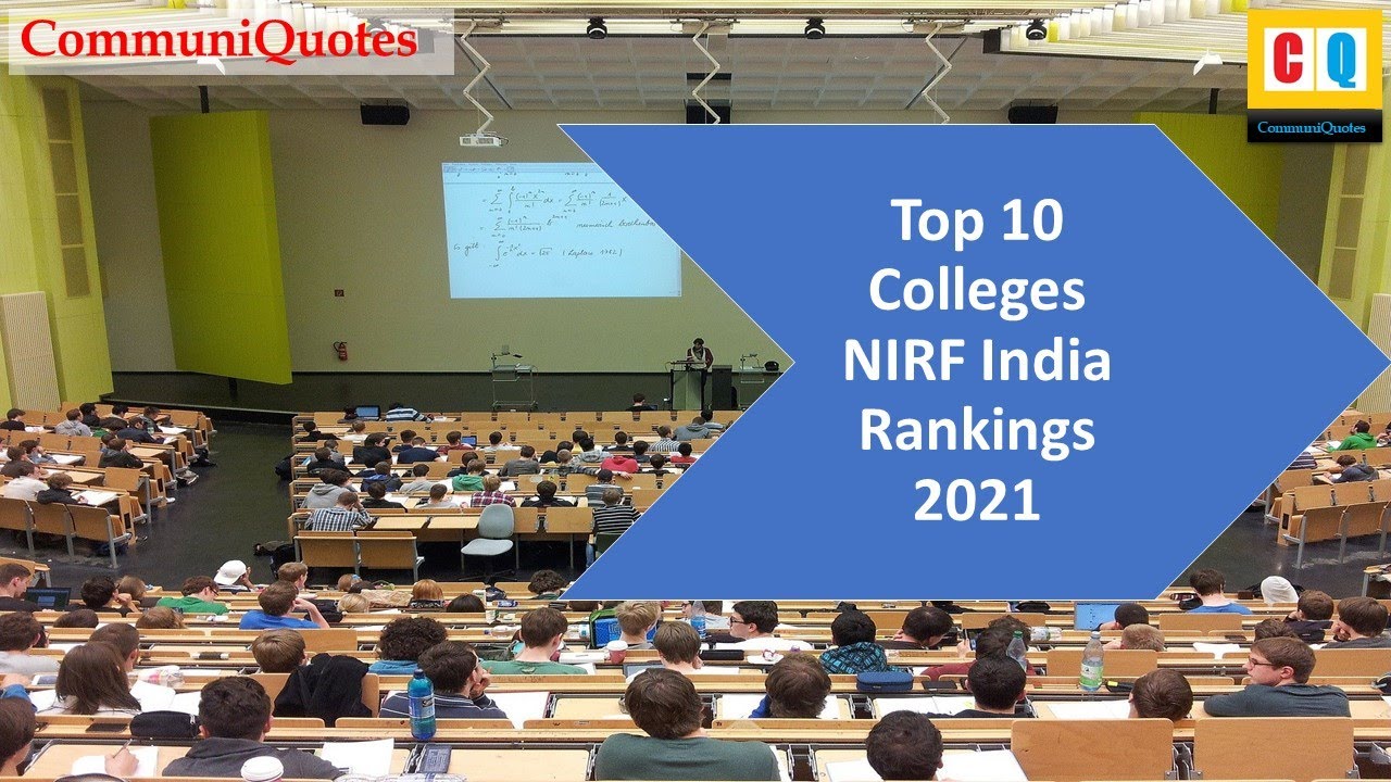 Top 10 Colleges-NIRF India Rankings 2021|By CommuniQuotes