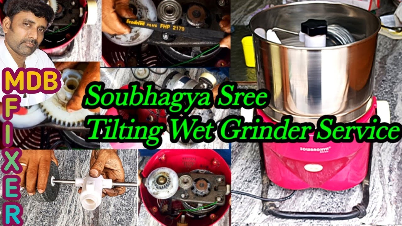 சௌபாக்யா கிரைண்டர் சர்வீஸ்/Soubhagya Sree Tilting Grinder Repair Fix@MDBfixer