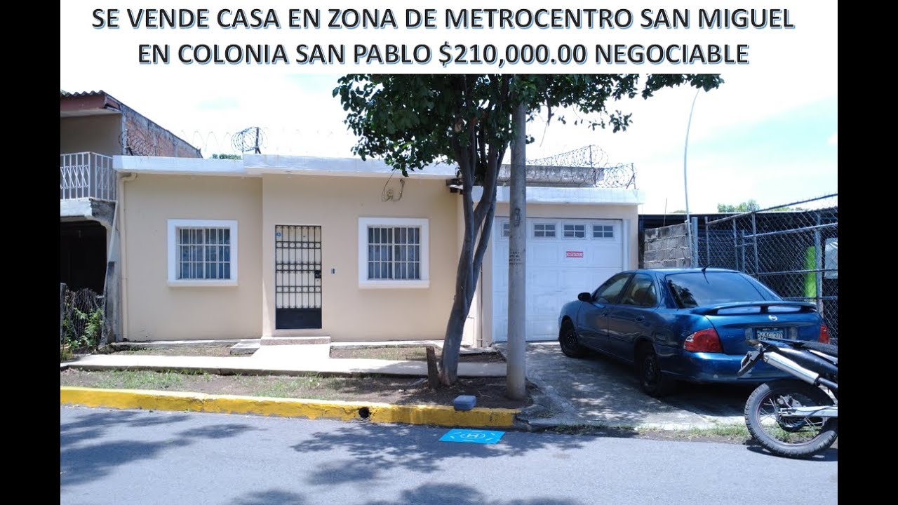 SE VENDE CASA FRENTE A METROCENTRO SAN MIGUEL EN LA COLONIA SAN PABLO/$210,000.00NEG