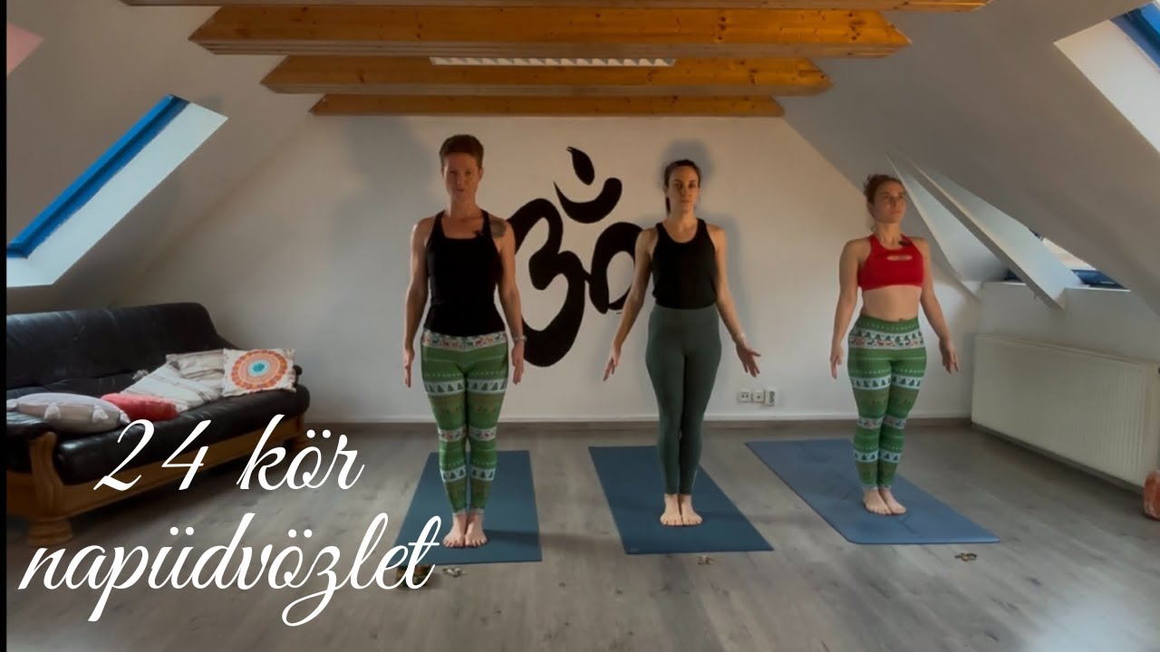 24 kör A napüdvözlet