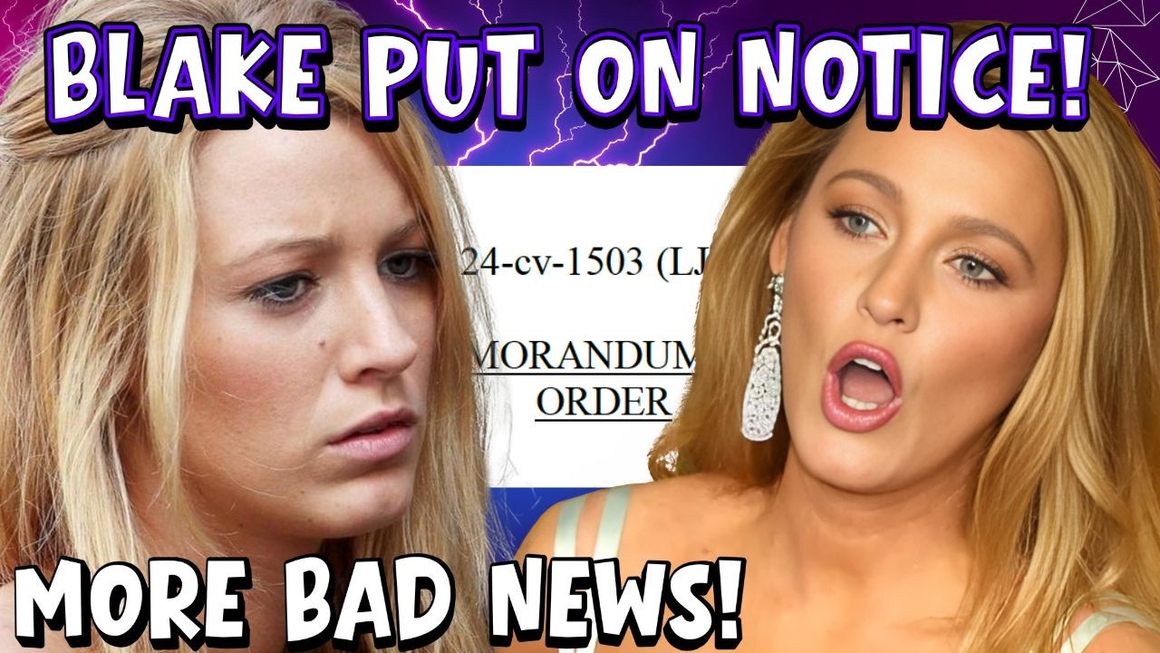 Blake Lively Gets More BAD News: Order By Judge in High Profile Case Puts Her On NOTICE