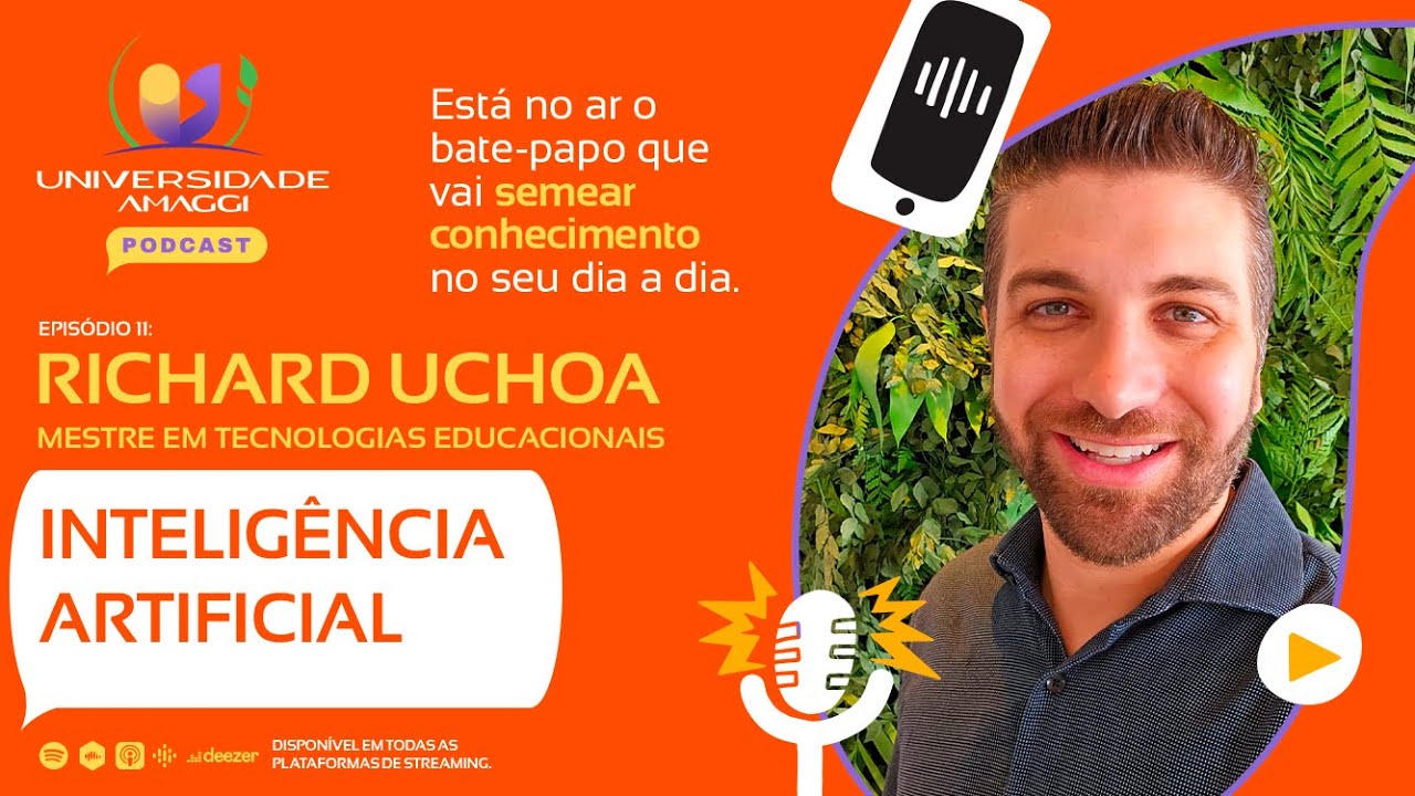 Podcast Universidade AMAGGI - Ep 11: Inteligência Artificial