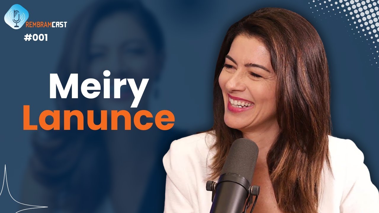 MEIRY LANUNCE - RembramCast #001