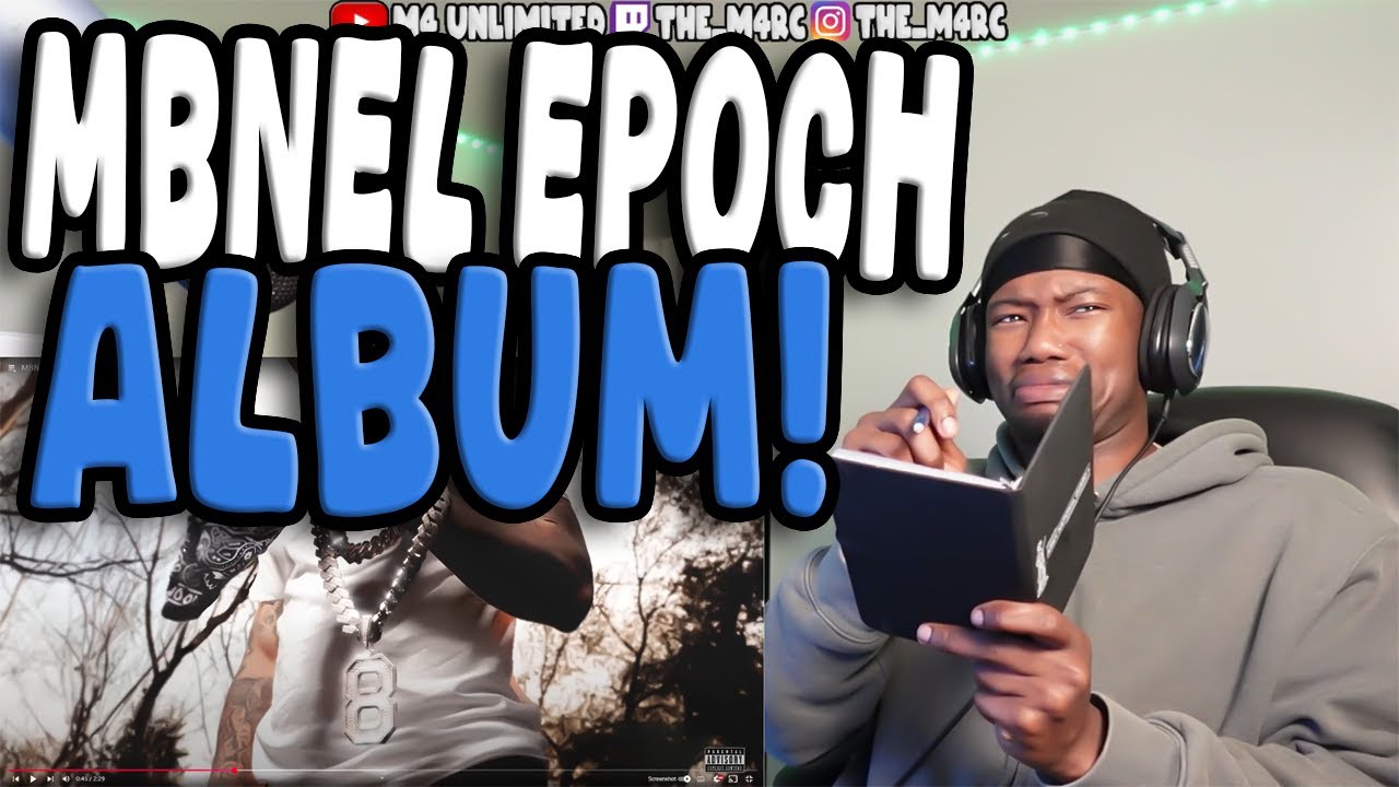 MBNEL - EPOCH ALBUM REACTION