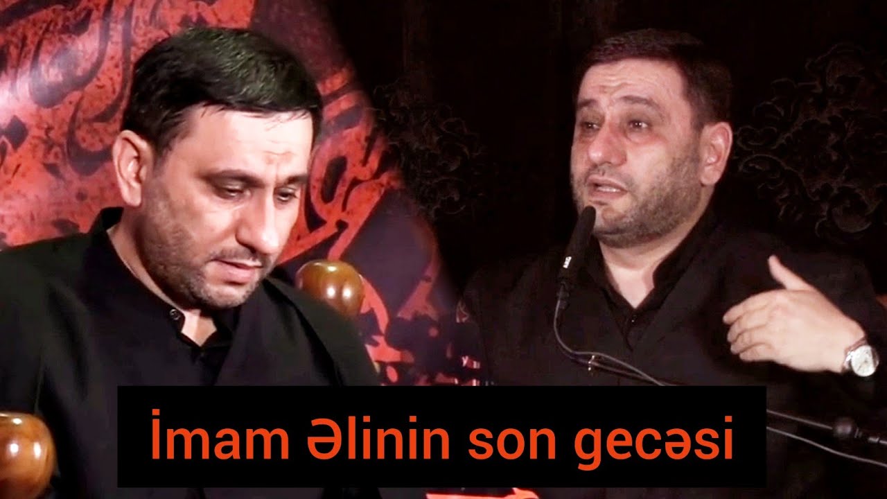 Bu gecə İmam Əlinin şəhadətidir. Hz.Əli üçün ağlayanlar tez bağışlanar - Hacı Şahin. 2ci Qədr gecəsi