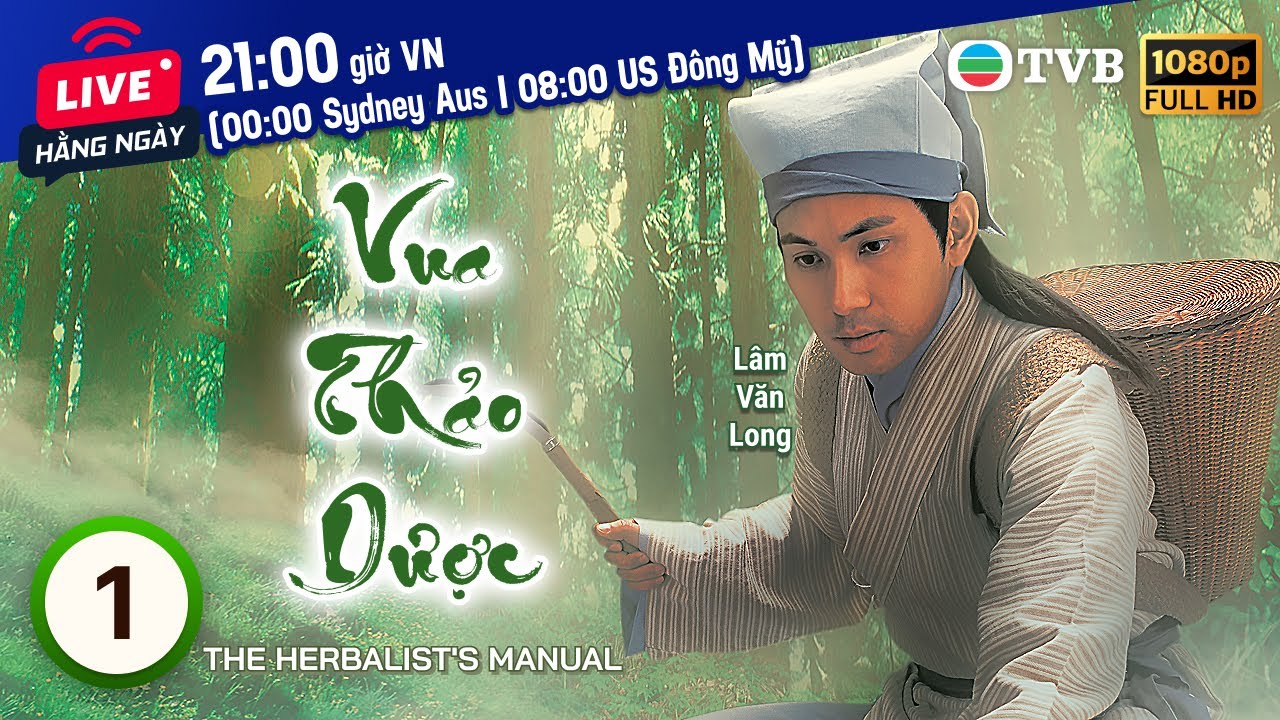 Phim TVB Vua Thảo Dược (The Herbalist's Manual) 1/25 | Lâm Văn Long, Diệp Tuyền, Lý Thi Hoa | 2005