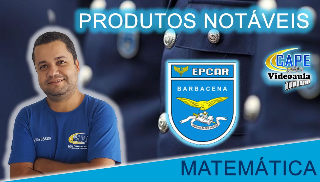 EPCAR: Resolução de Questão sobre Produtos Notáveis na Matemática