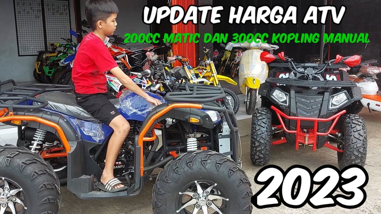 UPDATE HARGA  ATV BIG 200CC DAN 300CC 2023