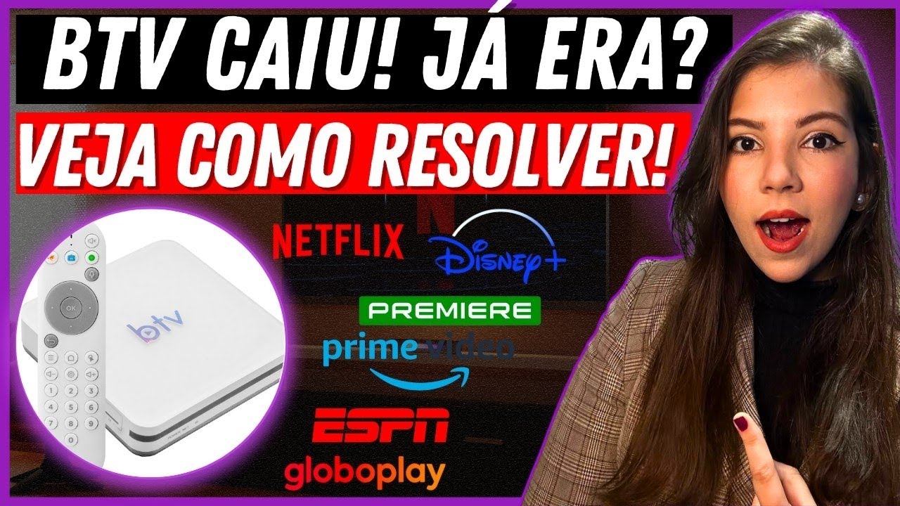 BTV PAROU DE FUNCIONAR? BTV EST&Aacute; FORA DO AR? - VEJA COMO SOLUCIONAR ESTE PROBLEMA!