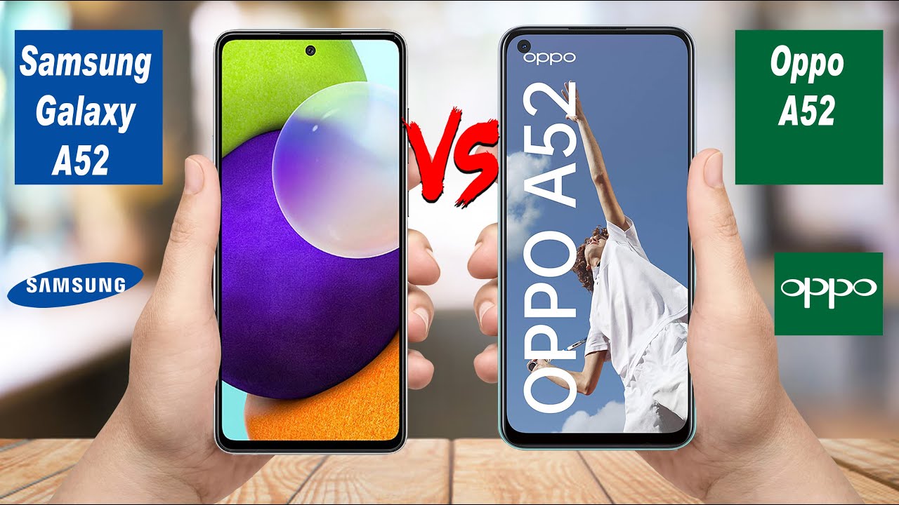 Samsung Galaxy A52 Vs Oppo A52 | Samsung | Oppo | Technology HS