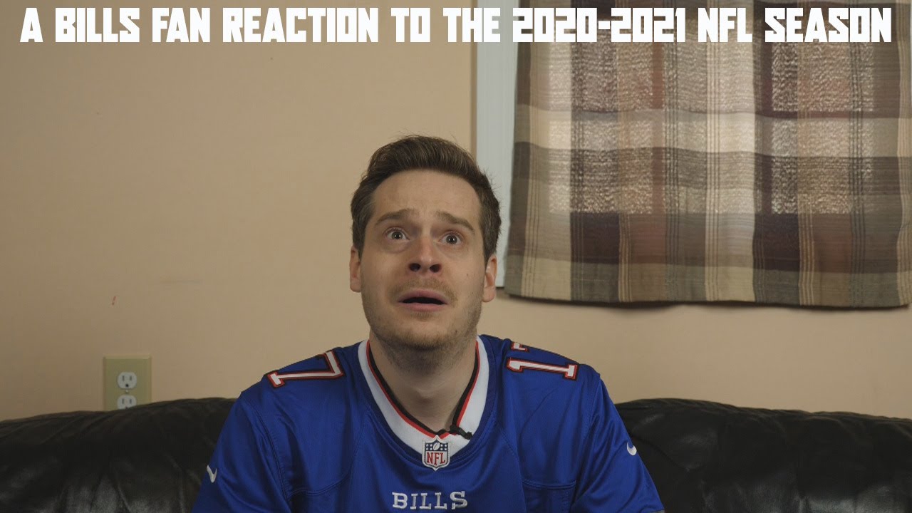 A Bills Fan Reaction to the 2020-2021 NFL Season