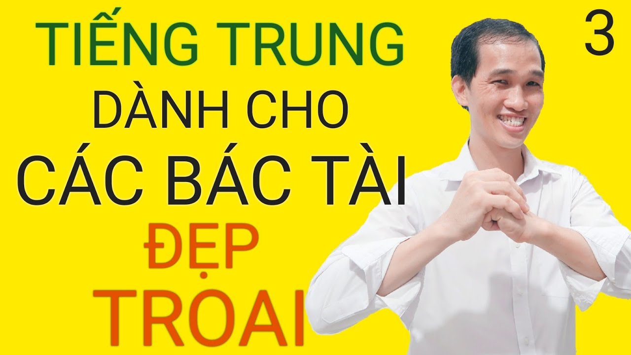 Tiếng trung dành cho tài xế || Giao tiếp cấp tốc. phần 3