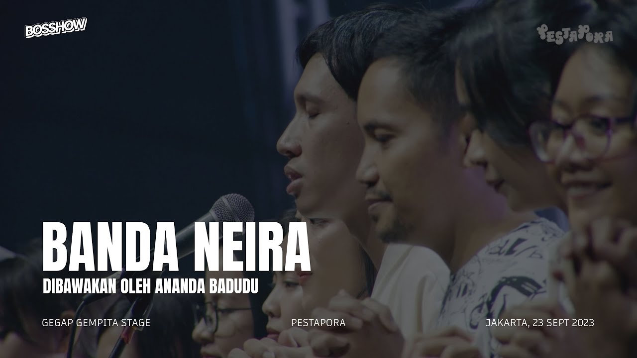 PESTAPORA 2023 - BANDA NEIRA DIBAWAKAN OLEH ANANDA BADUDU LIVE PERFORMANCE