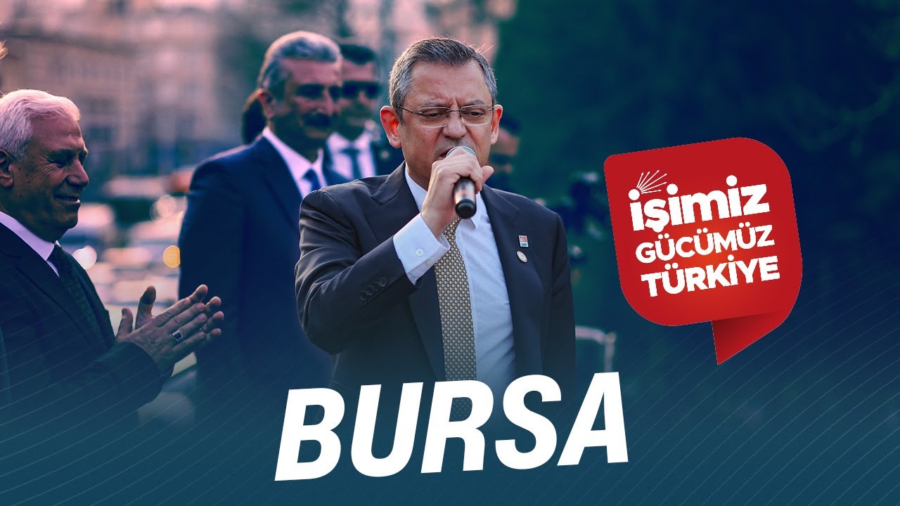 CHP GENEL BAŞKANI ÖZGÜR ÖZEL BURSA OSMANGAZİ'DE 29/02/2024