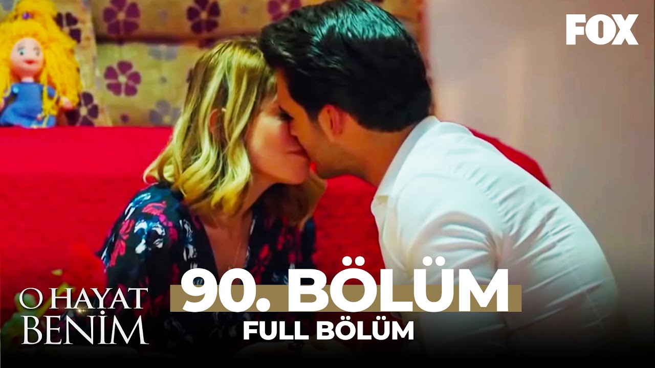 O Hayat Benim 90. Bölüm