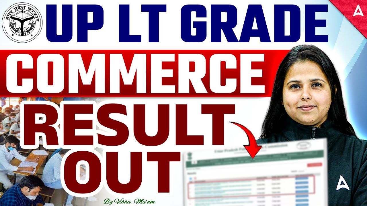 UP LT Grade Commerce Result Out! ✅ | Check Your UPPSC LT Grade Teacher Result Now