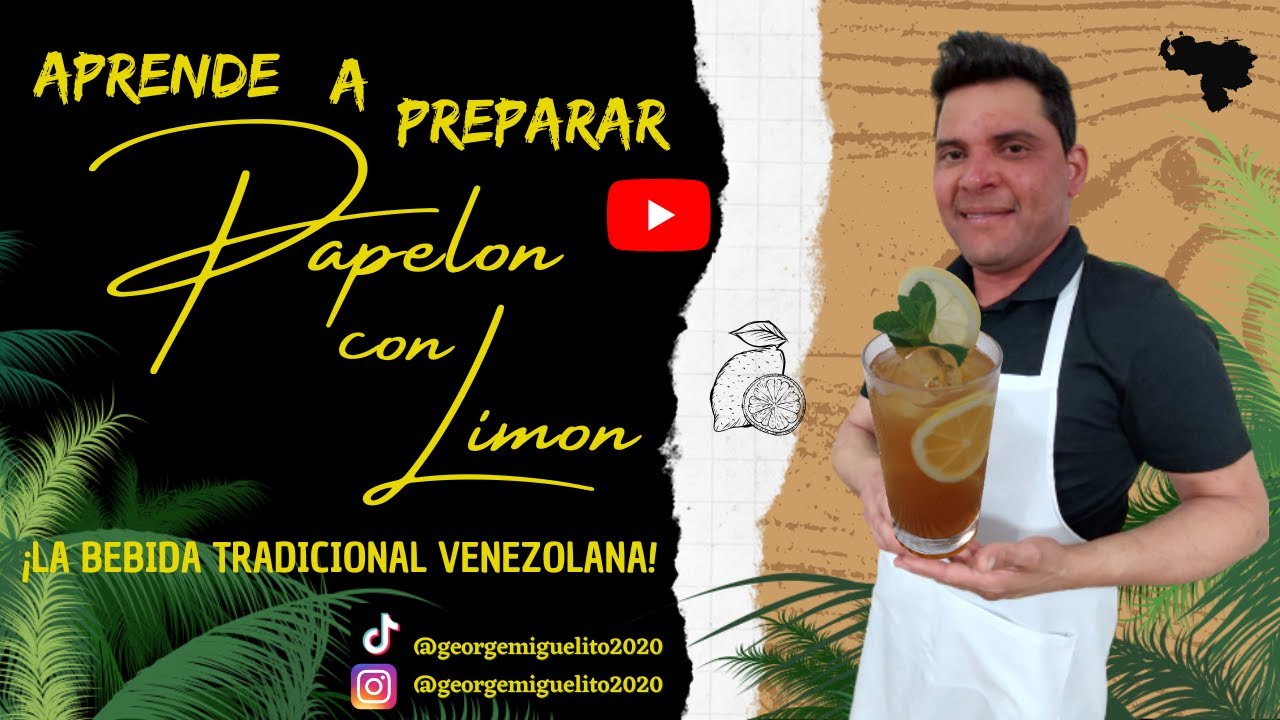 APRENDE a preparar PAPELON CON LIMON la bebida tradicional de VENEZUELA
