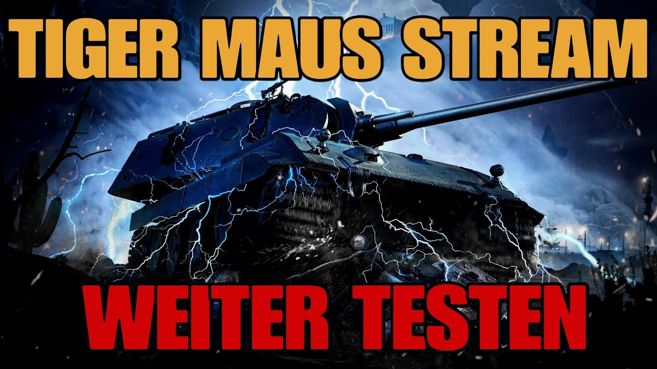 World of Tanks Console | Tiger Maus Stream! Weiter Testen!