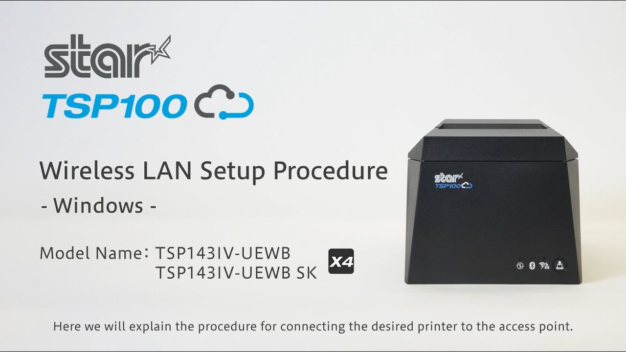 TSP143IV-UEWB Wireless LAN Setup Procedure - Windows -【Star Micronics Official】