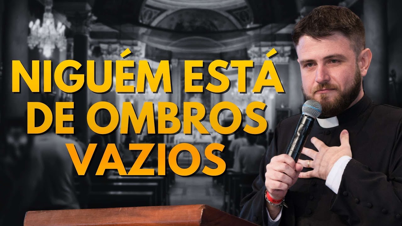 Ninguém está de ombros vazios! Padre Mario Sartori