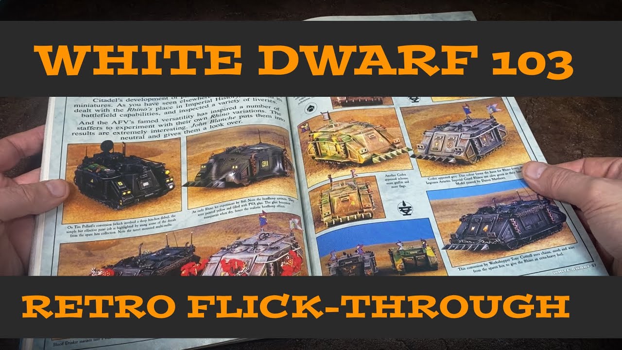 White Dwarf 103 Retro Flick-Through. 40K Rhinos, Rogue Trader Camouflage patterns, Orcs and Goblins.