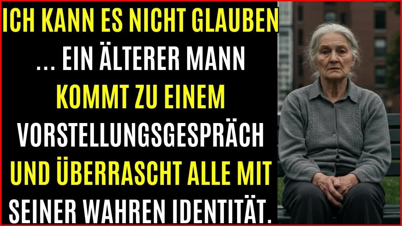 Ich kann es nicht glauben ... ein älterer Mann kommt zu einem Vorstellungsgespräch und überrascht al